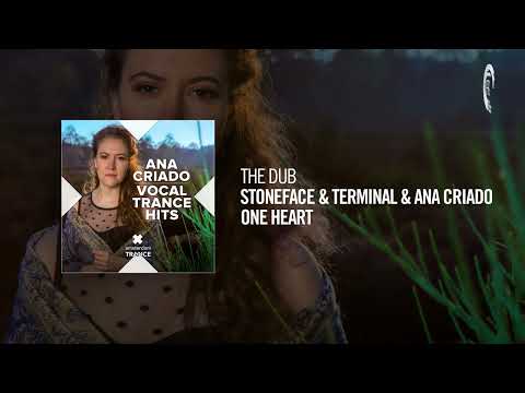 The Dub: Stoneface & Terminal & Ana Criado – One Heart