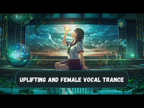 Trance Mix 30 | Uplifting and Vocal Trance