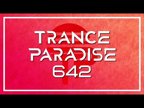 Trance Paradise 642 (iMG Guest Mix)