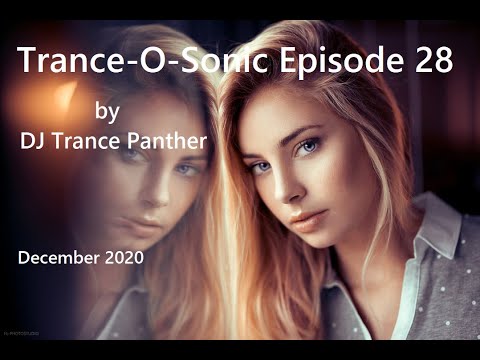 Trance & Vocal Trance Mix | Trance-O-Sonic Episode 28 | December 2020