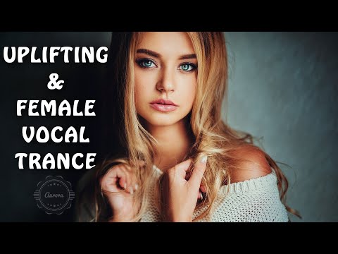 Uplifting & Female Vocal Trance Mix [2 Hours]