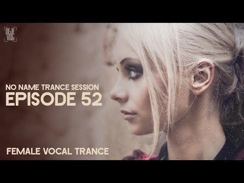 Uplifting Female Vocal Trance Mix – November 2019 / NNTS 52 – DeJe Vsl
