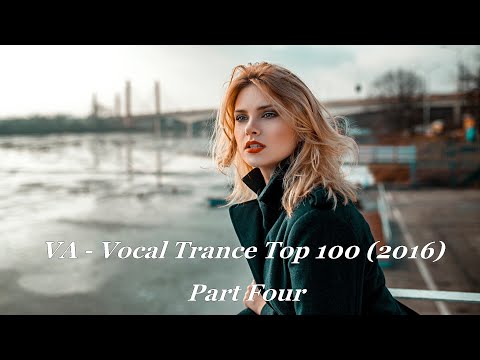 VA – Vocal Trance Top 100 (2016) Part Four