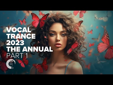 VOCAL TRANCE 2023 – THE ANNUAL PART 01 [FULL ALBUM]