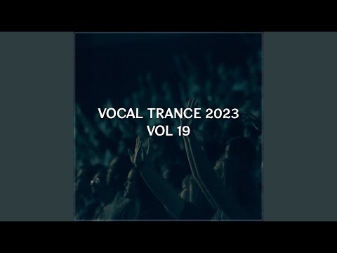 Vocal Trance 2023, Vol. 19 (Female Vocal Trance)