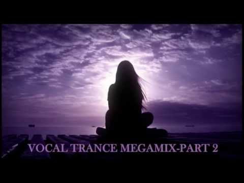 Vocal Trance Megamix-Part 2