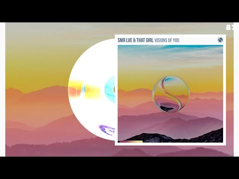 Vocal Trance | SMR LVE, That Girl – Visions Of You
