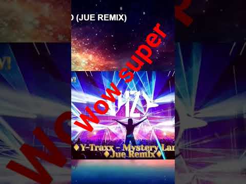 Y-Traxx – Mystery Land Jue Remix 2024 #shortvideo