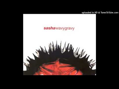 Sasha – Wavy Gravy