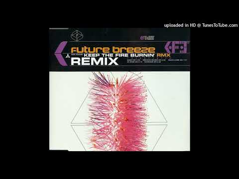 Future Breeze – Keep The Fire Burnin’ (Nalin & Kane Mix)