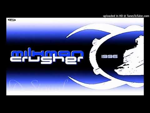 Milkman – Crusher