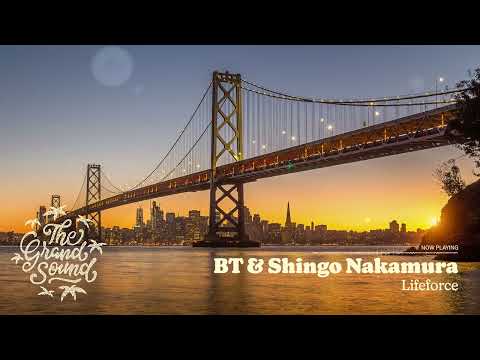 BT & Shingo Nakamura – Lifeforce