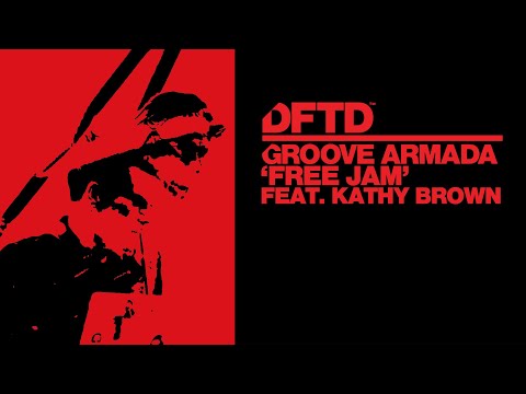 Groove Armada – Free Jam feat. Kathy Brown (Extended Mix)