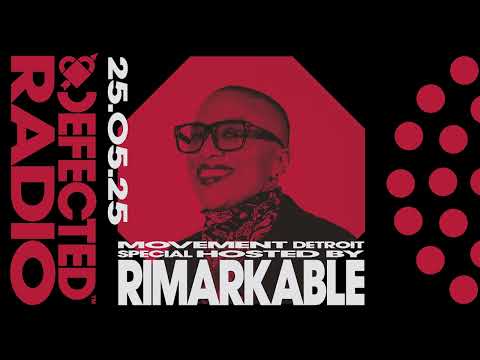 Defected Radio Show | Movement Detroit Special hosted by Rimarkable – 24.05.24
