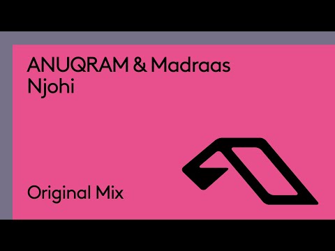 ANUQRAM & Madraas – Njohi