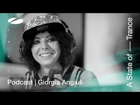 Giorgia Angiuli – A State of Trance Episode 1174 Podcast