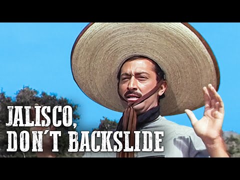 Jalisco, Don’t Backslide | Wild West Movie