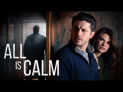 All Is Calm | Full Drama Thriller Movie | Brittany Goodwin | Layla Cushman | Aaron Meese