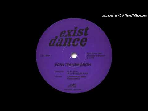 Eden Transmission – I’m So High