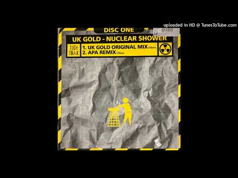 UK Gold – Nuclear Shower (Apa Remix)