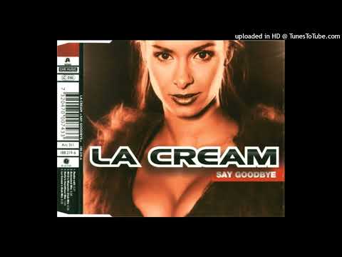 La Cream – Say Goodbye (Nello’s Hardfloor Mix)