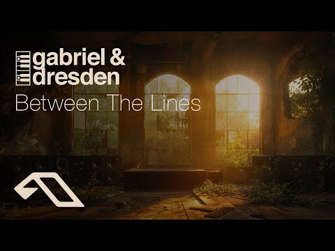 Gabriel & Dresden – Between The Lines (@gabrielanddresdenTV)