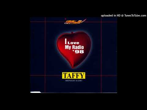 Taffy – I Love My Radio ’98 (New Bell Mix)