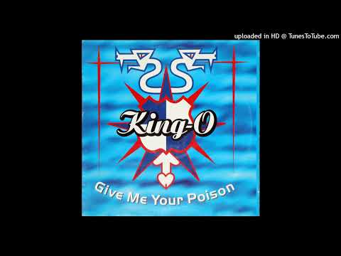 King-O – Give Me Your Poison (Hooligan’s Mix)