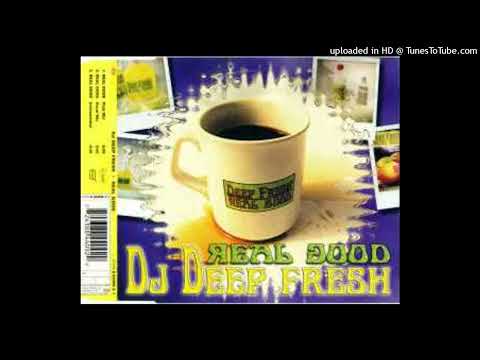 DJ Deep Fresh – Real Good (Pizzi Mix)