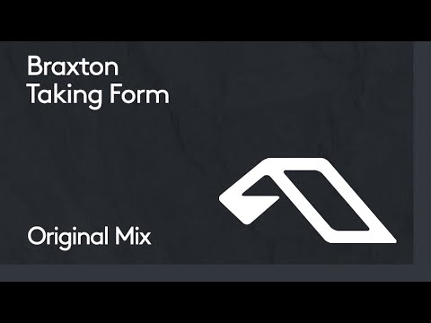 Braxton – Taking Form
