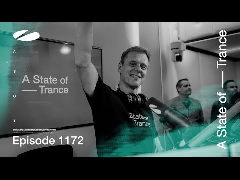 A State of Trance Episode 1172 (@astateoftrance)