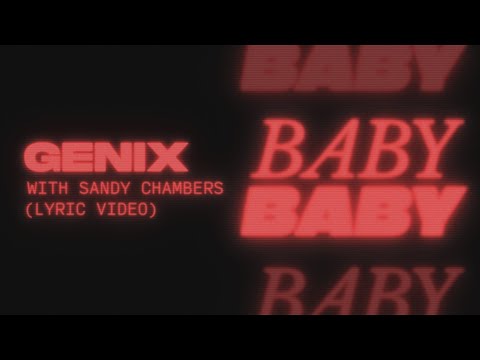 Genix & Sandy Chambers – Baby Baby (Official Lyric Video)