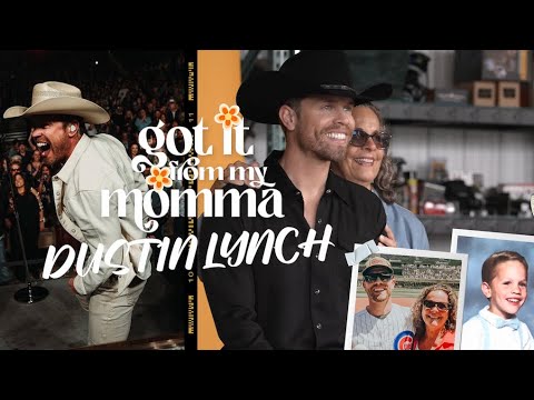 Got It From My Momma | Dustin Lynch