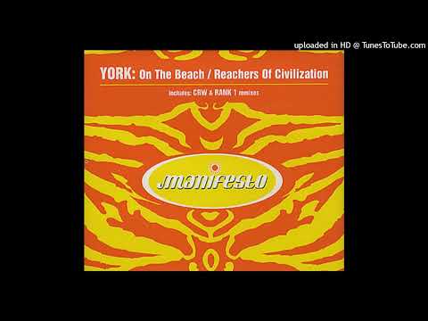 York – Reaches Of Civilization (Rank 1 Remix)