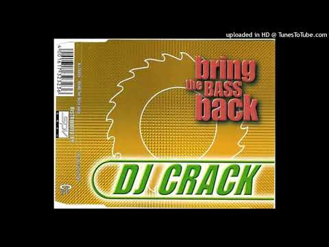 DJ Crack – Bring The Bass Back (DJ Crack’s Hardtrance Mix)