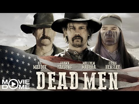 Dead Men – (Epic Western Movie, Cowboys) – Watch the Full Movie for free on Moviedome UK
