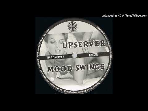 Upserver – Mood Swings (D.O.N.S. vs. DJ Lee Remix)