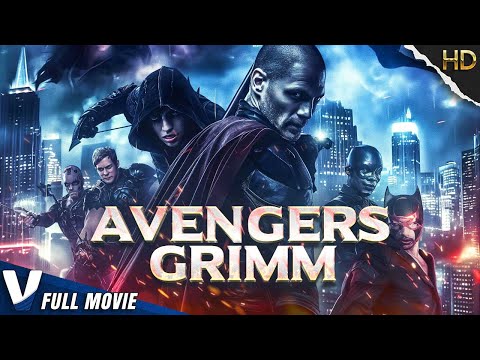 AVENGERS GRIMM | ACTION ADVENTURE MOVIE | FULL FREE THRILLER FILM IN ENGLISH | V MOVIES