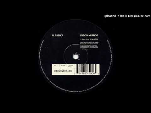 Plastika – Disco Mirror (Original Mix)