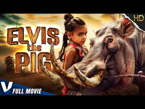 ELVIS THE PIG | EXCLUSIVE HD HD FAMILY MOVIE | FULL COMEDY FILM | V MOVIES