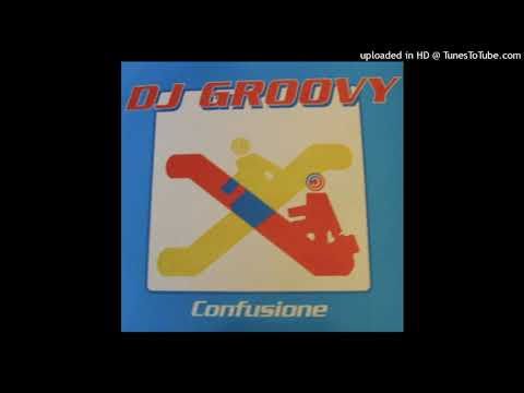 DJ Groovy – Confusione (Rave Mix)
