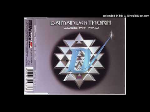 Daman Van Thorn – Lose My Mind (Single Mix)