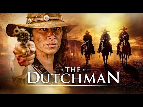 The Dutchman | New Original Western 2024 | Exclusive New Western Movie