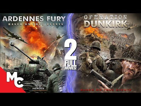 Ardennes Fury + Operation Dunkirk | 2 Full Movies | Action War WW2 | Double Feature
