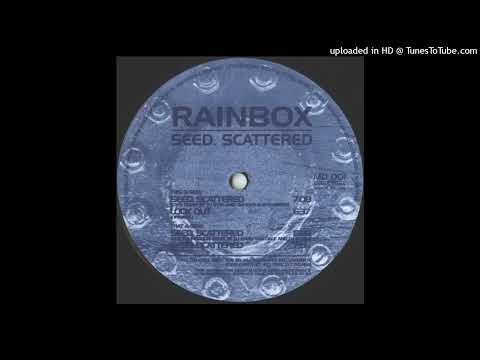 Rainbox – Seed, Scattered (Original Mix)