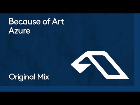 Because of Art – Azure
