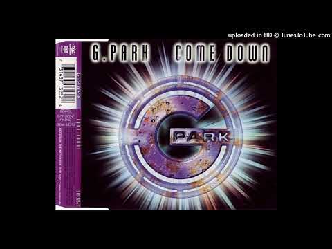 G. Park – Come Down (Daniel Klein Remix)