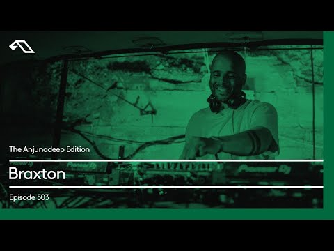 The Anjunadeep Edition 503 with Braxton
