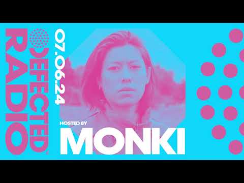 Defected Radio Show Hosted By Monki – 07.06.24