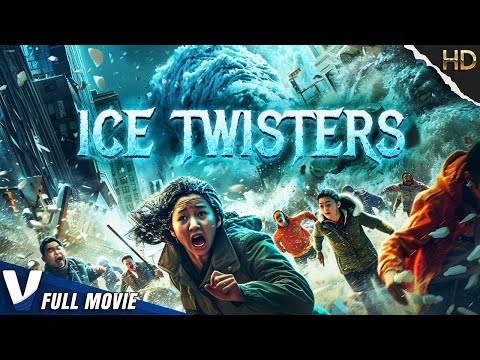 ICE TWISTERS | HD ACTION MOVIE | FULL FREE DISASTER FILM IN ENGLISH | V MOVIES